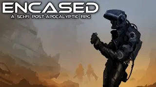 Encased: A Sci-Fi Post-Apocalyptic RPG - 