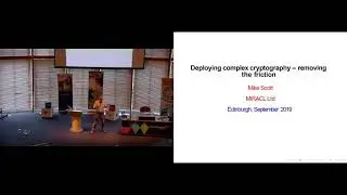 Deploying complex cryptography – removing the friction, Dr Michael Scott, MIRACL.