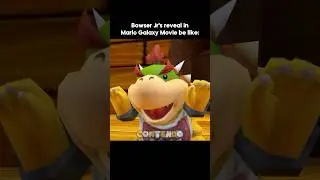 Bowser Jr's reveal in Mario Galaxy Movie be like