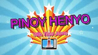 PINOY HENYO with TEAM NCV | TITSER JANNA