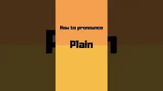 How to pronounce plain? plain pronunciation #shorts #how #howto #plain #pronunciation