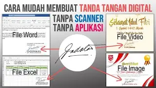 Cara Membuat Tanda Tangan Digital Tanpa Scanner Tanpa Aplikasi