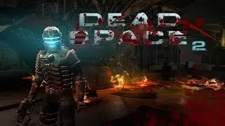 Dead space 2 - обсералушки
