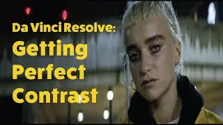 Getting Cinematic Contrast | DaVinci Resolve