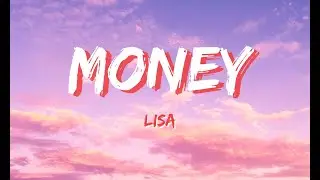 Money- Blackpink Lisa [Lyrics]