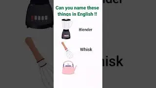 Can You Name These Things in English ??