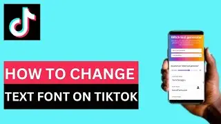 How to Style Username Font on Tiktok