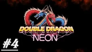 Let's Play Double Dragon Neon [P 4] co-op with veriax