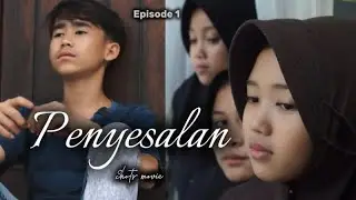 PENYESALAN~Episode1