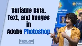 How to Create Personalized Designs with Variable Data, Text, and Images in Adobe Photoshop