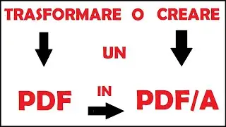 come creare un pdf/a - convertire un pdf in pdf/a