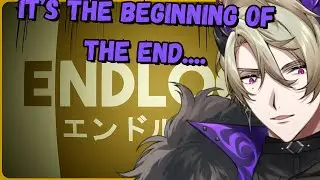 The End is Never The End..... [Endloop]