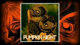 Pumpkin Night-Mmv Music
