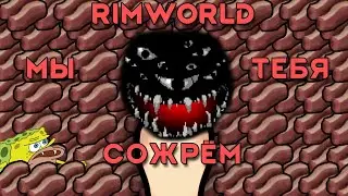 Rimworld \\ Return of the Maneater //