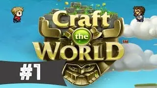 Craft The World #1 - Вроде terraria и в тоже время стратегия!