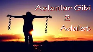 Tolga-Aslanlar Gibi-2-Adalet