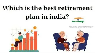 Which is the best retirement plan in india?