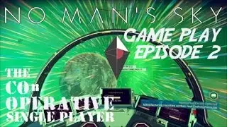 No Man's Sky - PC Game Play - NO SPOILERS