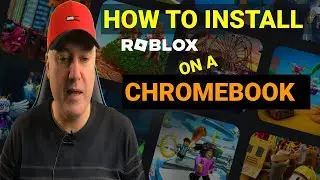 How to install Roblox on a Chromebook (step by step guide)