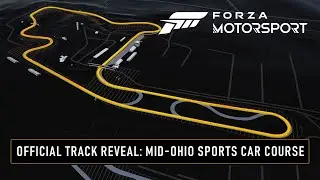 Forza Motorsport - Official Track Reveal: Mid-Ohio Sports Car Course