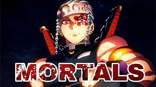 Demon Slayer「AMV」- MORTALS