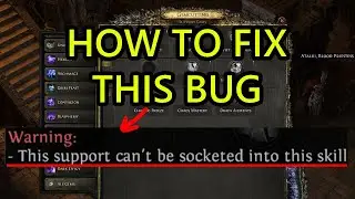 Path of Exile 2 This Support Can't Be Socketed Into This Skill Bug Fix. Can't Make Support Gem Fix