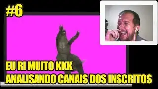 Eu ri muito kkk analisando canais dos inscritos - LG em Ação #6