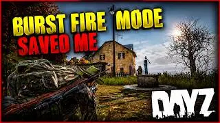 DayZ Standalone! - BURST FIRE MODE SAVED ME!