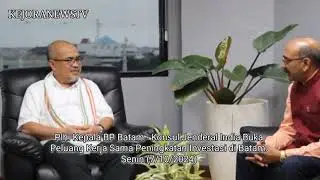 Plh. Kepala BP Batam - Konsul Jenderal India Buka Peluang Kerja Sama Peningkatan Investasi di Batam