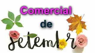 #COMERCIAL DE SETEMBRO 2022