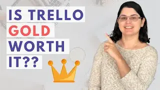 Free Trello Vs. Trello Gold | Is It Worth It?
