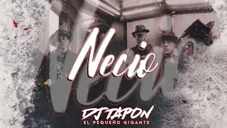 NECIO ✘ DJ TAPON