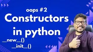 #2 Constructors,creation of objects in detail in python