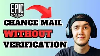 How to Change Epic Games Email Without Verification (2024 Updated Way)