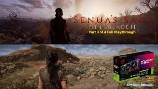 Hellblade 2 Part 3 Super Ultra Wide RTX 4090 full play through