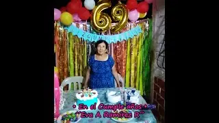 •En el Cumple años🎂 Eva A Ramírez R En unión de todos sus Familiares•🎈🎊🎉