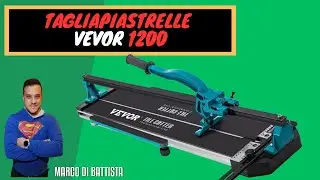LA TAGLIA PIASTRELLE VEVOR 1200...PERFETTA PER IL FAI DA TE!!