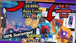 Everyone Get 20,000 Aeos Coins | 100% Guaranteed | & Get 2x Free Pokemon | Pokemon unite.