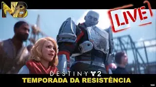 Destiny 2 | Queda da Luz: SEMANA TRISTE no JOGO, Temporada da RESISTÊNCIA
