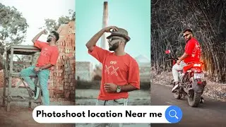 How to find Locations for Photography near You || How to choose location for photoshoot ||