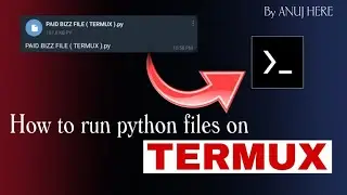  Run a python file on Termux Easily ✅