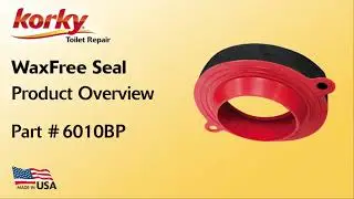 WaxFREE Seal Product Overview - 6010 | Korky Toilet Repair