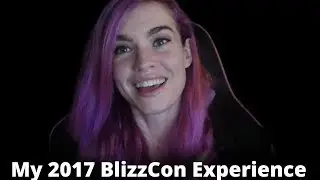 My favorite moments from my 2017 BlizzCon Experience | Vlog