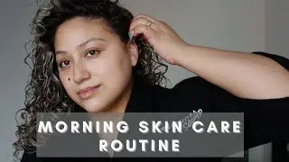 My morning skincare routine