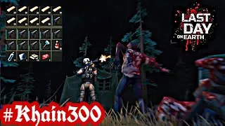 Khain300 #Ldoe - Last Day On Earth