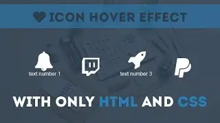 Amazing Icons Hover Effects - CSS Effects Tutorial only html and css