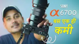 Sony A-6700 Review in Hindi - Should I Upgrade From Sony ZV E10 ?