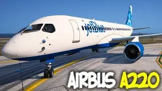AIRBUS A220-300 (BOMBARDIER CS300) - ГТА 5 МОДЫ НА САМОЛЕТ - ОБЗОР НА САМОЛЕТ - ПОЛЕТ НА САМОЛЕТЕ