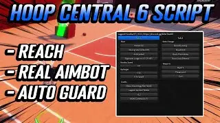 NEW Hoop Central 6 Script GUI Hack OP (Reach, AIMBOT, Auto Guard, AND MORE) *PASTEBIN*