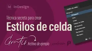 Técnica para aplicar estilos de celda en Indesign